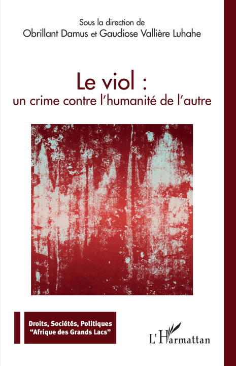 Kniha Le viol : un crime contre l'humanité de l'autre Obrillant