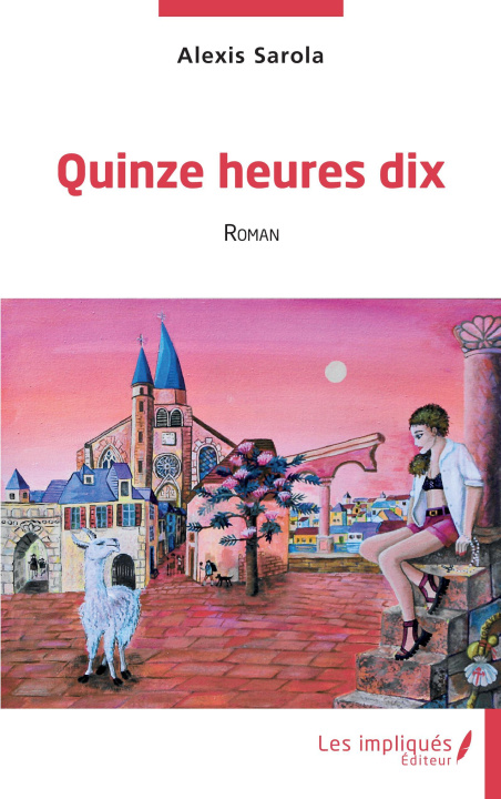 Libro Quinze heures dix Sarola