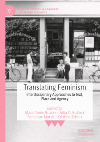 Kniha Translating Feminism Maud Anne Bracke