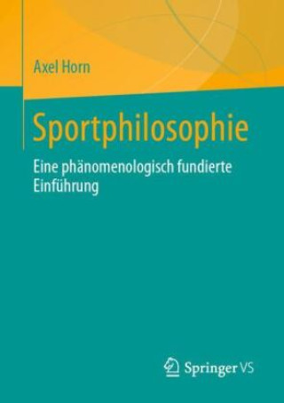 Knjiga Sportphilosophie Axel Horn