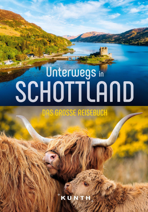 Könyv KUNTH Unterwegs in Schottland 