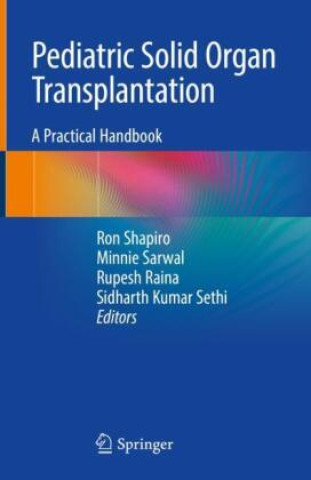 Kniha Pediatric Solid Organ Transplantation Ron Shapiro