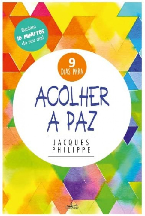 Kniha Acolher a Paz JACQUES PHILIPPE