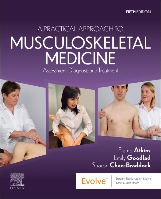 Könyv Practical Approach to Musculoskeletal Medicine Elaine Atkins