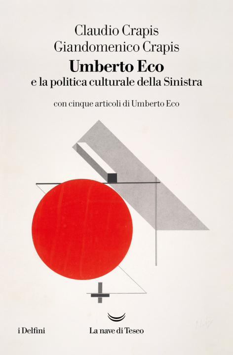 Könyv Umberto Eco e la politica culturale della sinistra Claudio Crapis