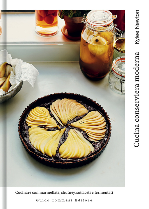 Книга Cucina conserviera moderna. Cucinare con marmellate, chutney, sottaceti e fermentati Kylee Newton