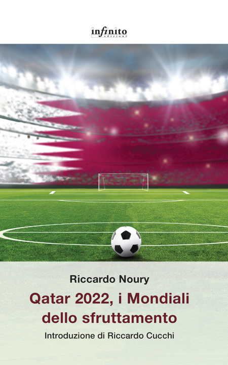 Kniha Qatar 2022, i Mondiali dello sfruttamento Riccardo Noury