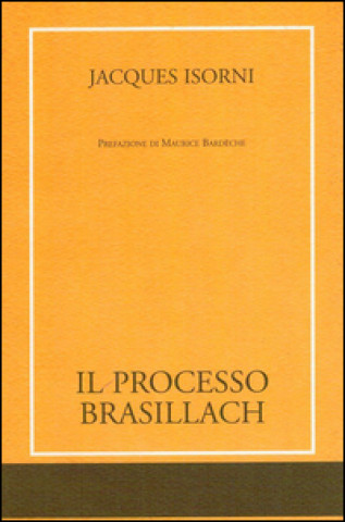Book processo Brasillach Jacques Isorni