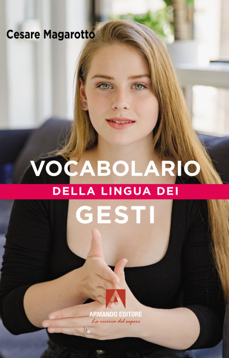 Knjiga Vocabolario della lingua dei gesti Cesare Magarotto