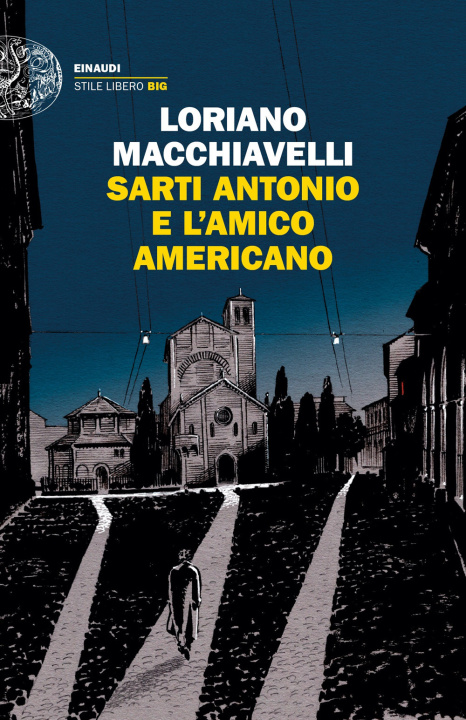 Knjiga Sarti Antonio e l'amico americano Loriano Macchiavelli