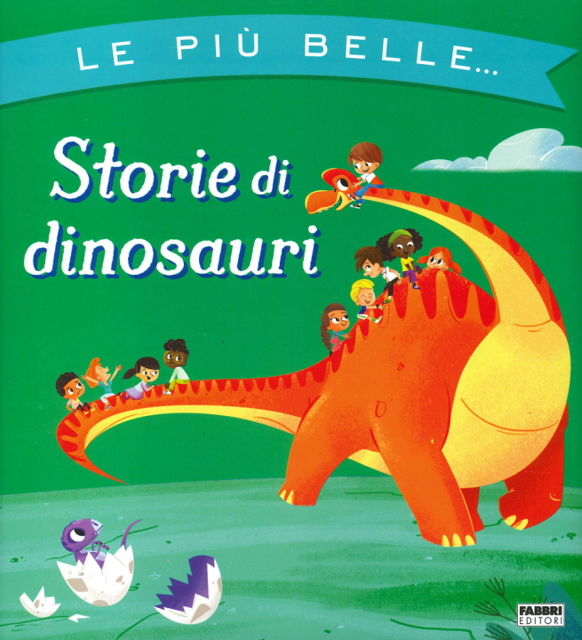 Kniha più belle... storie di dinosauri Augusto Macchetto