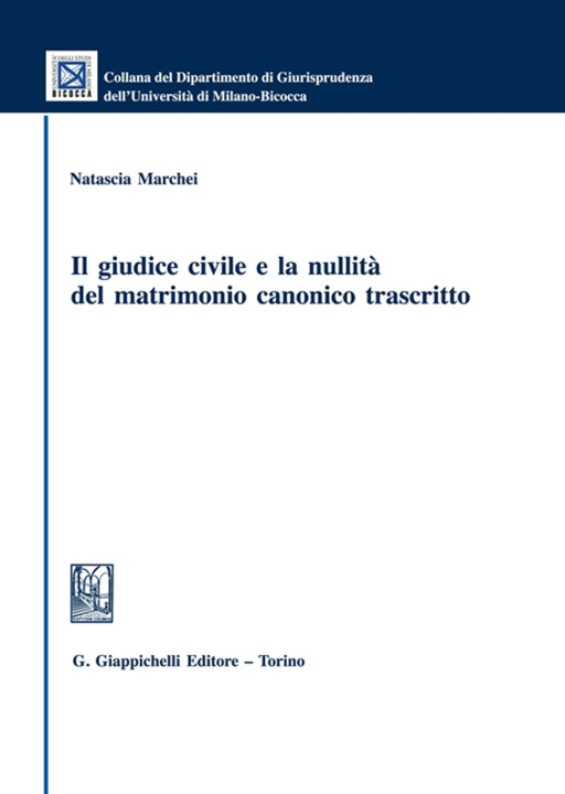 Knjiga giudice civile e la nullità del matrimonio canonico trascritto Natascia Marchei