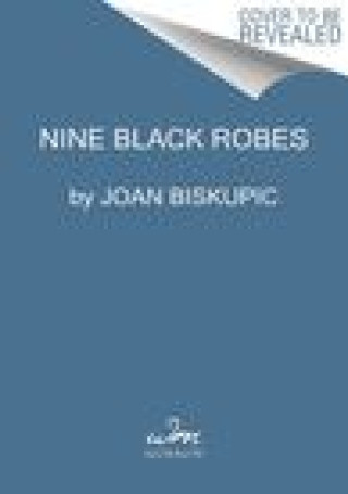 Książka Nine Black Robes Joan Biskupic
