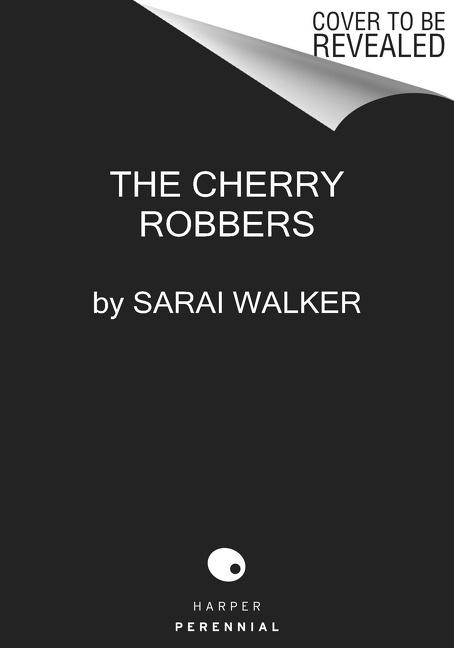Buch The Cherry Robbers Sarai Walker