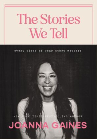 Kniha Stories We Tell Joanna Gaines