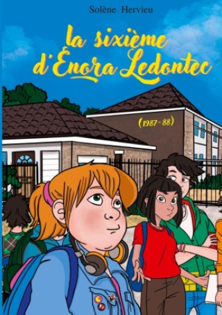 Kniha sixieme d'Enora Ledontec Solène Hervieu