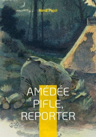 Carte Amedee Pifle, reporter René Pujol