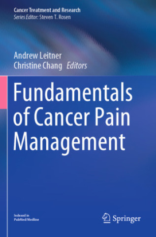 Carte Fundamentals of Cancer Pain Management Andrew Leitner