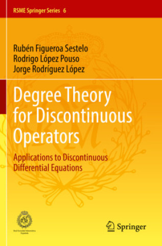 Boek Degree Theory for Discontinuous Operators Rubén Figueroa Sestelo