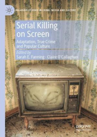 Kniha Serial Killing on Screen Claire O'Callaghan