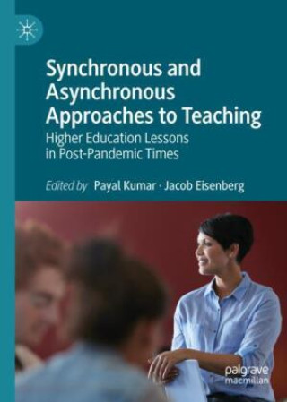 Buch Synchronous and Asynchronous Approaches to Teaching Payal Kumar
