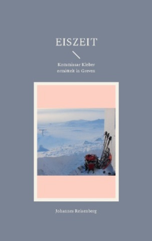 Knjiga Eiszeit Johannes Reisenberg