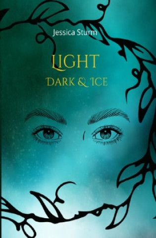 Knjiga Light Dark & Ice Jessica Sturm