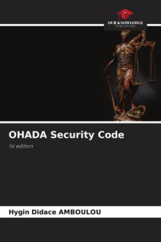 Knjiga OHADA Security Code Hygin Didace AMBOULOU