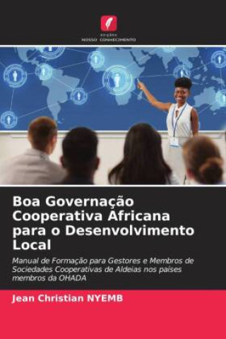 Libro Boa Governação Cooperativa Africana para o Desenvolvimento Local Jean Christian NYEMB