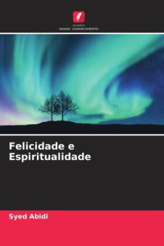 Knjiga Felicidade e Espiritualidade Syed Abidi