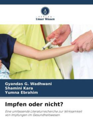 Knjiga Impfen oder nicht? Gyandas G. Wadhwani
