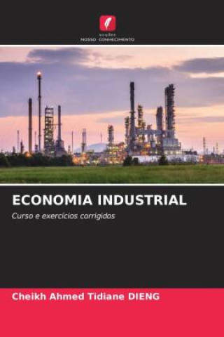 Buch ECONOMIA INDUSTRIAL Cheikh Ahmed Tidiane DIENG
