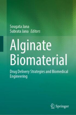 Kniha Alginate Biomaterial Sougata Jana