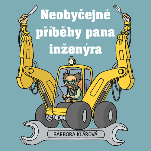 Audio Neobyčejné příběhy pana inženýra Barbora Klárová