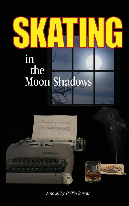 Knjiga Skating in the Moon Shadows Phillip Suaraz