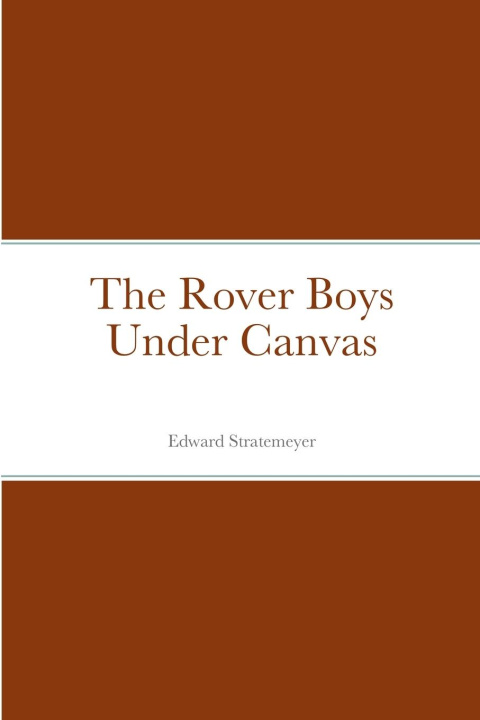 Knjiga The Rover Boys Under Canvas Edward