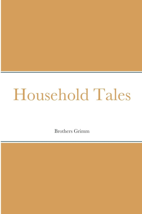 Knjiga Household Tales Brothers Grimm