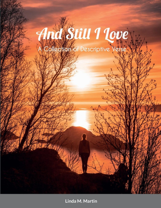 Kniha And Still I Love Linda M. Martin