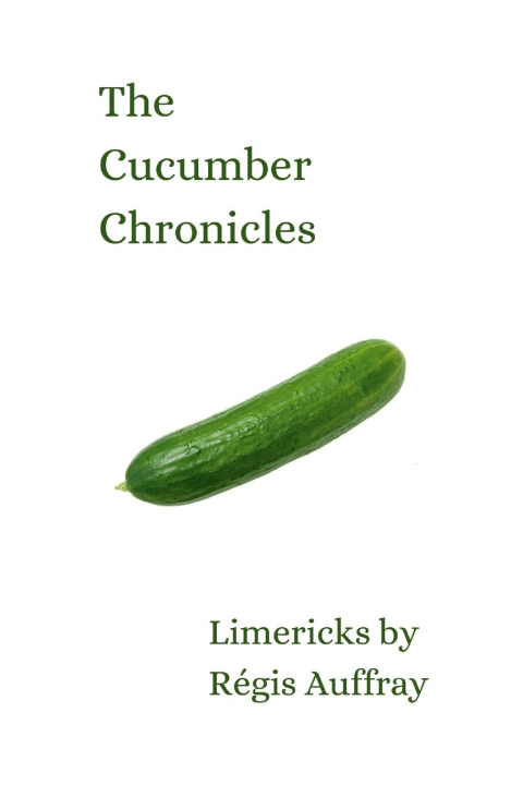 Knjiga The Cucumber Chronicles Régis Auffray