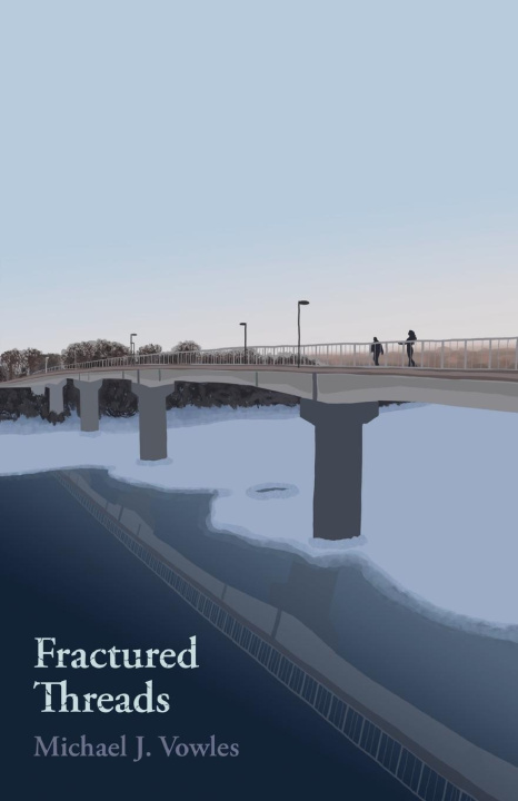 Knjiga Fractured Threads Michael J Vowles