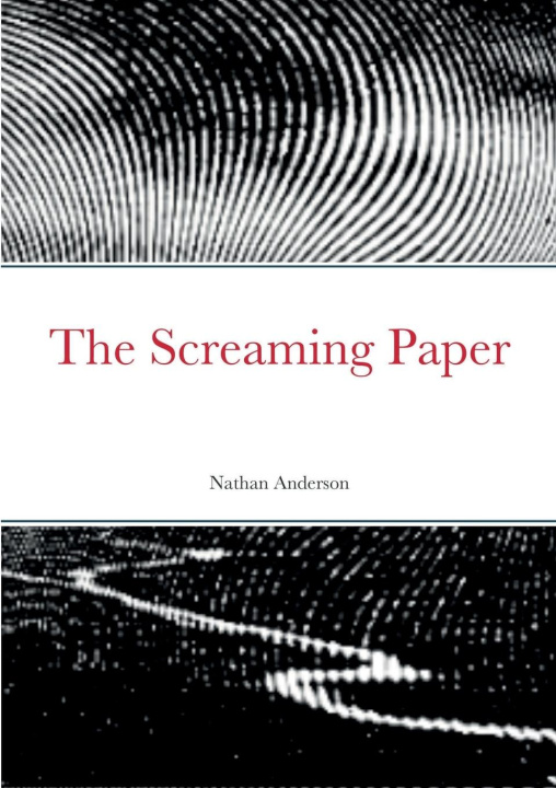 Book The Screaming Paper Nathan Anderson