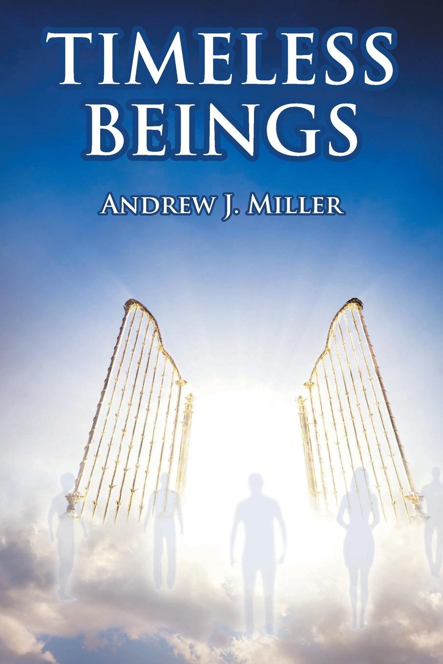 Knjiga Timeless Beings Andrew J. Miller