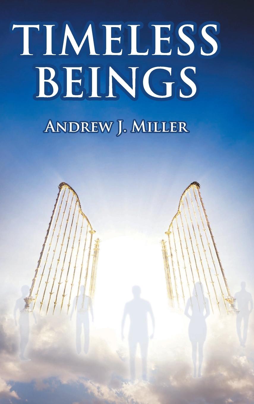 Knjiga Timeless Beings Andrew J. Miller