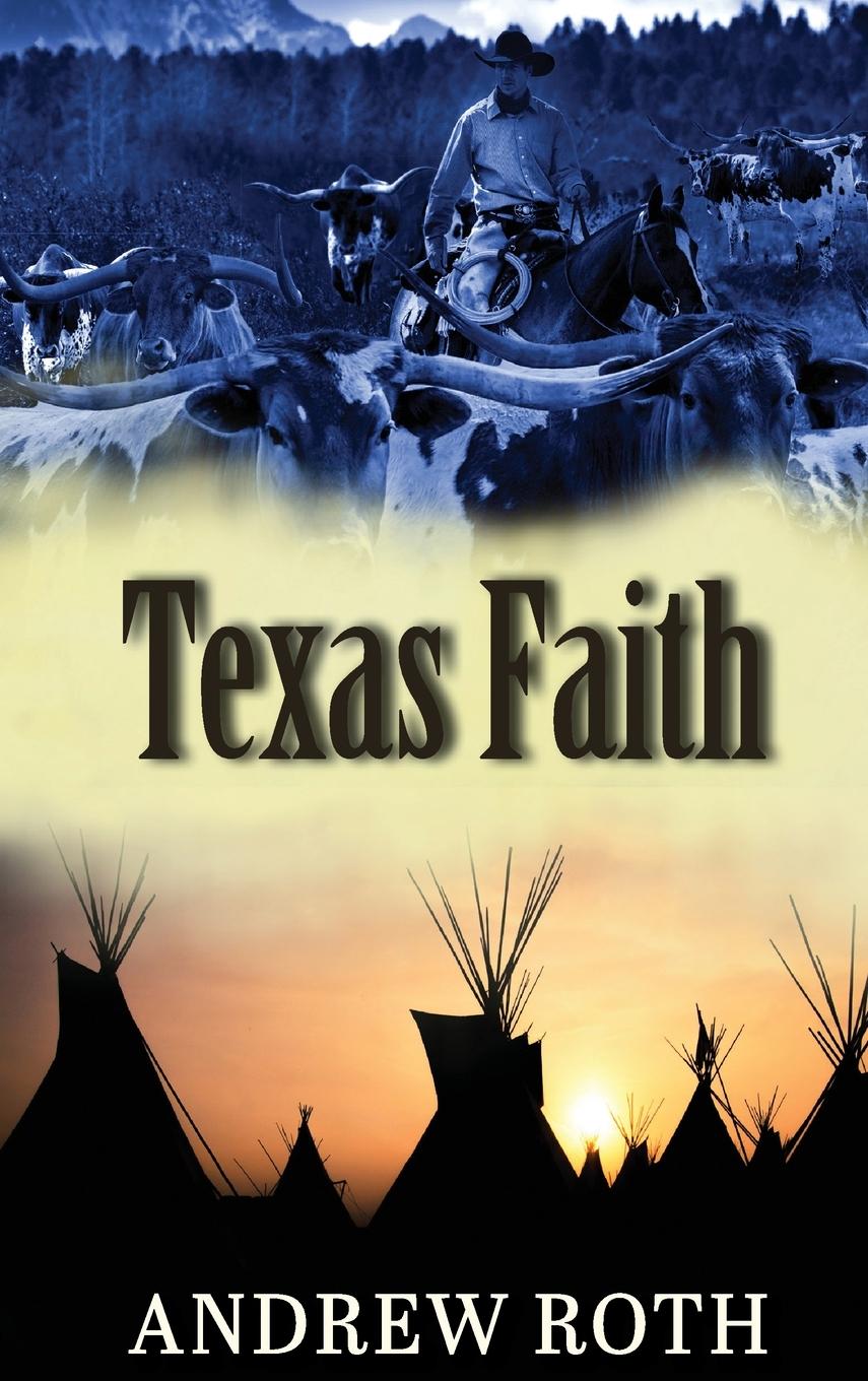 Book Texas Faith Andrew Roth