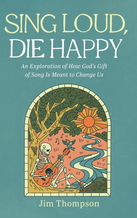 Knjiga Sing Loud, Die Happy Jim Thompson