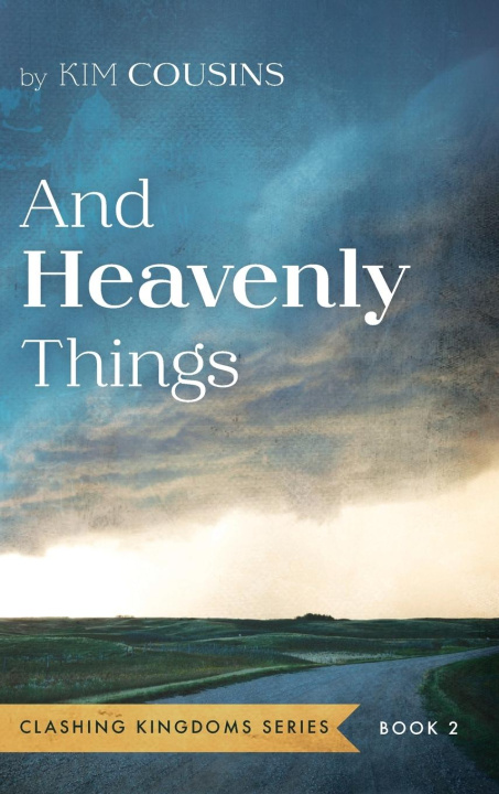 Knjiga And Heavenly Things Kim Cousins