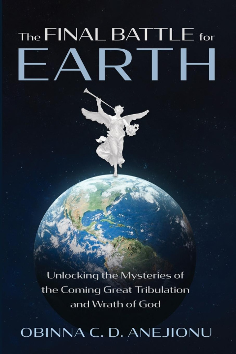 Knjiga Final Battle for Earth Obinna C. D. Anejionu