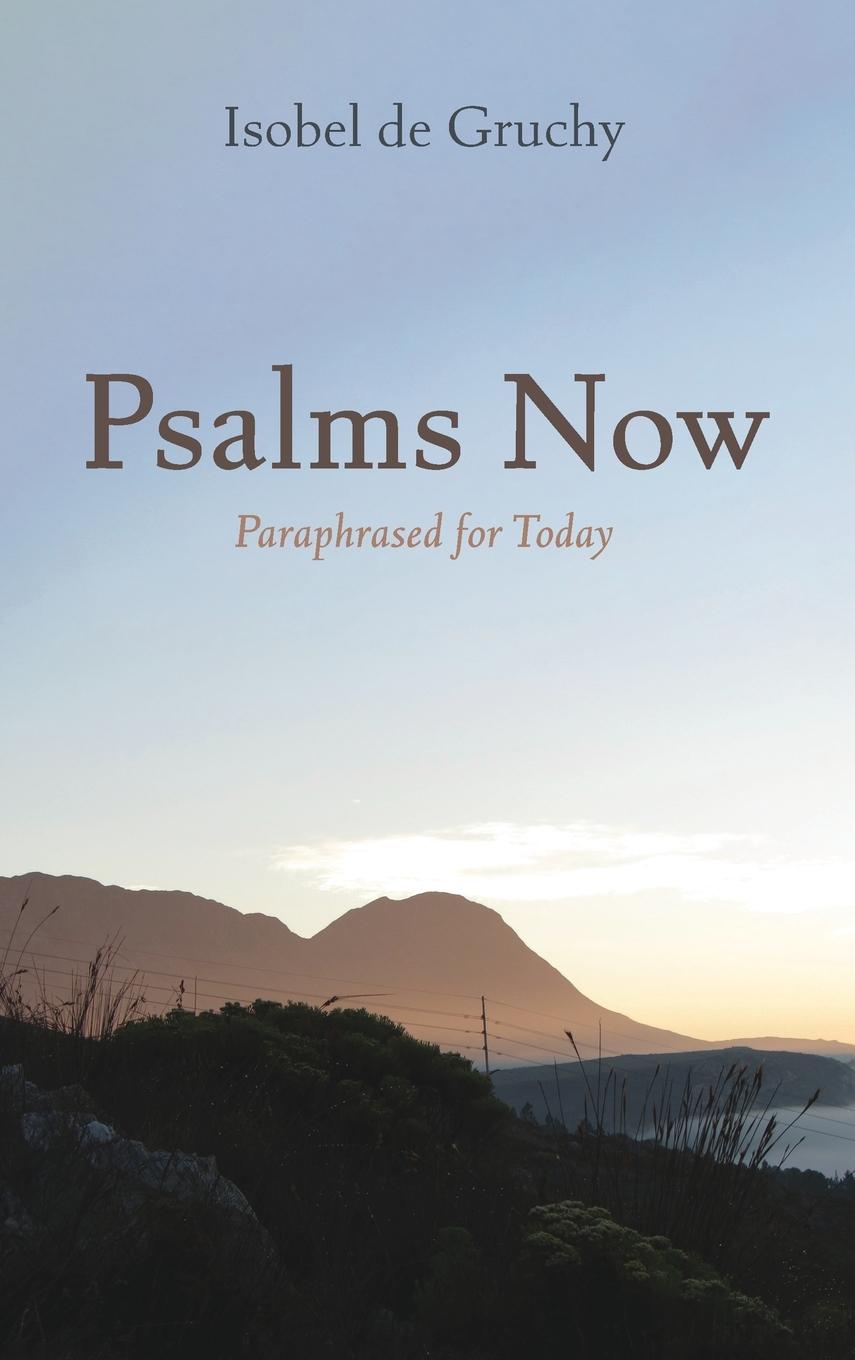 Buch Psalms Now Isobel De Gruchy