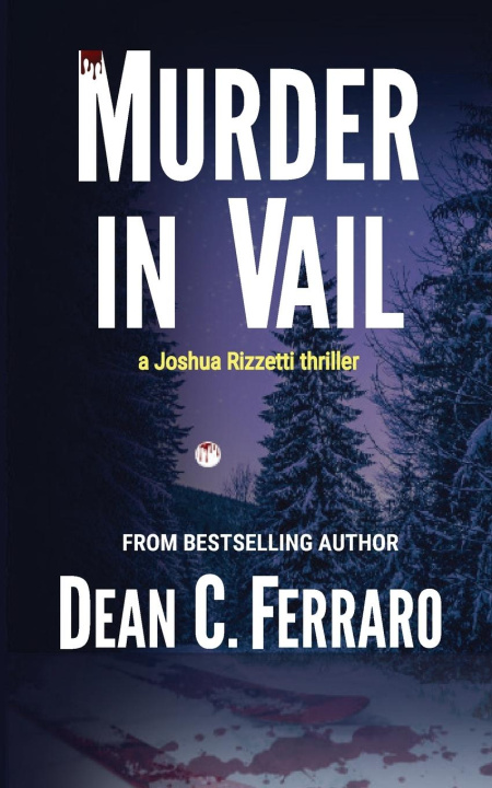 Knjiga Murder in Vail Dean C. Ferraro