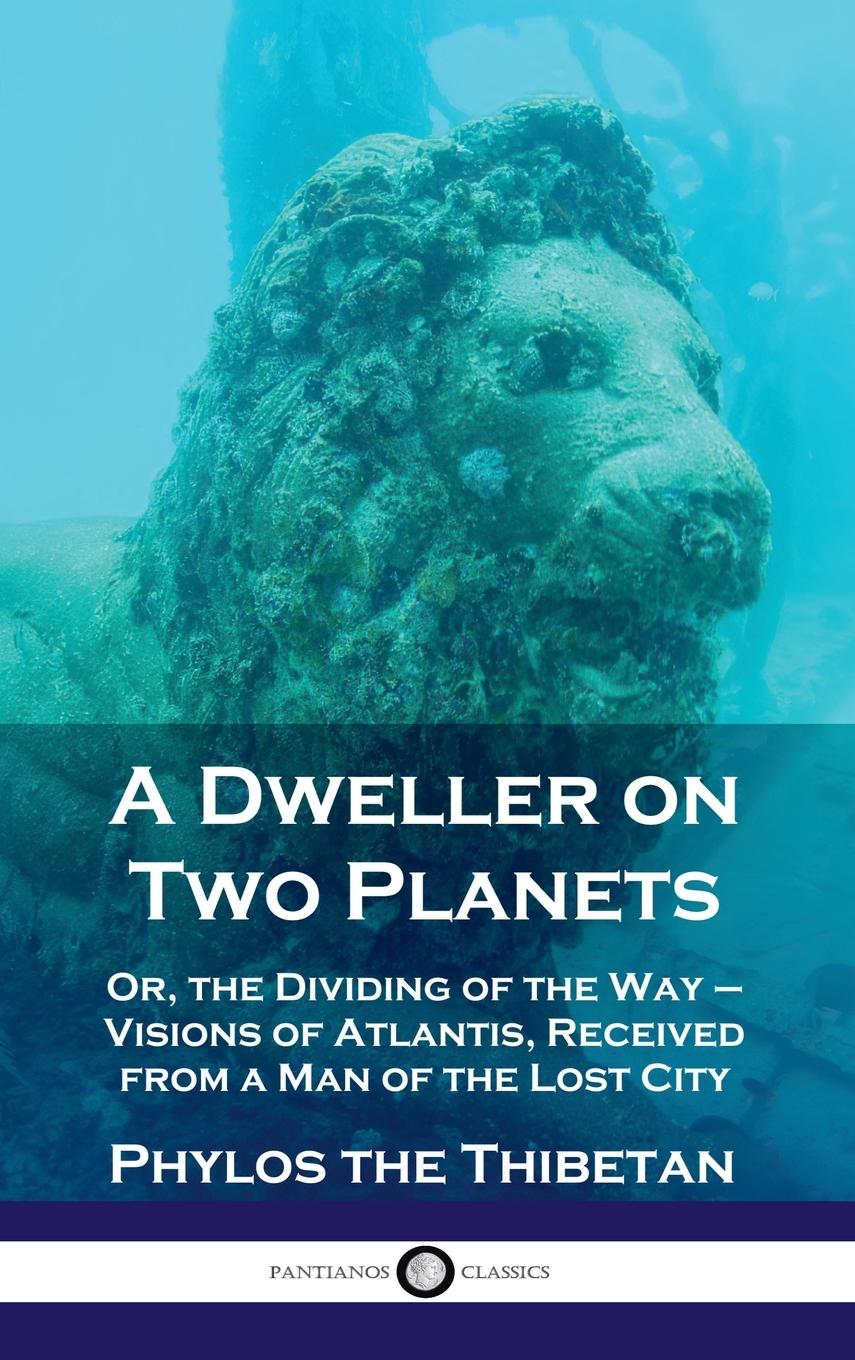 Knjiga Dweller on Two Planets Phylos the Thibetan